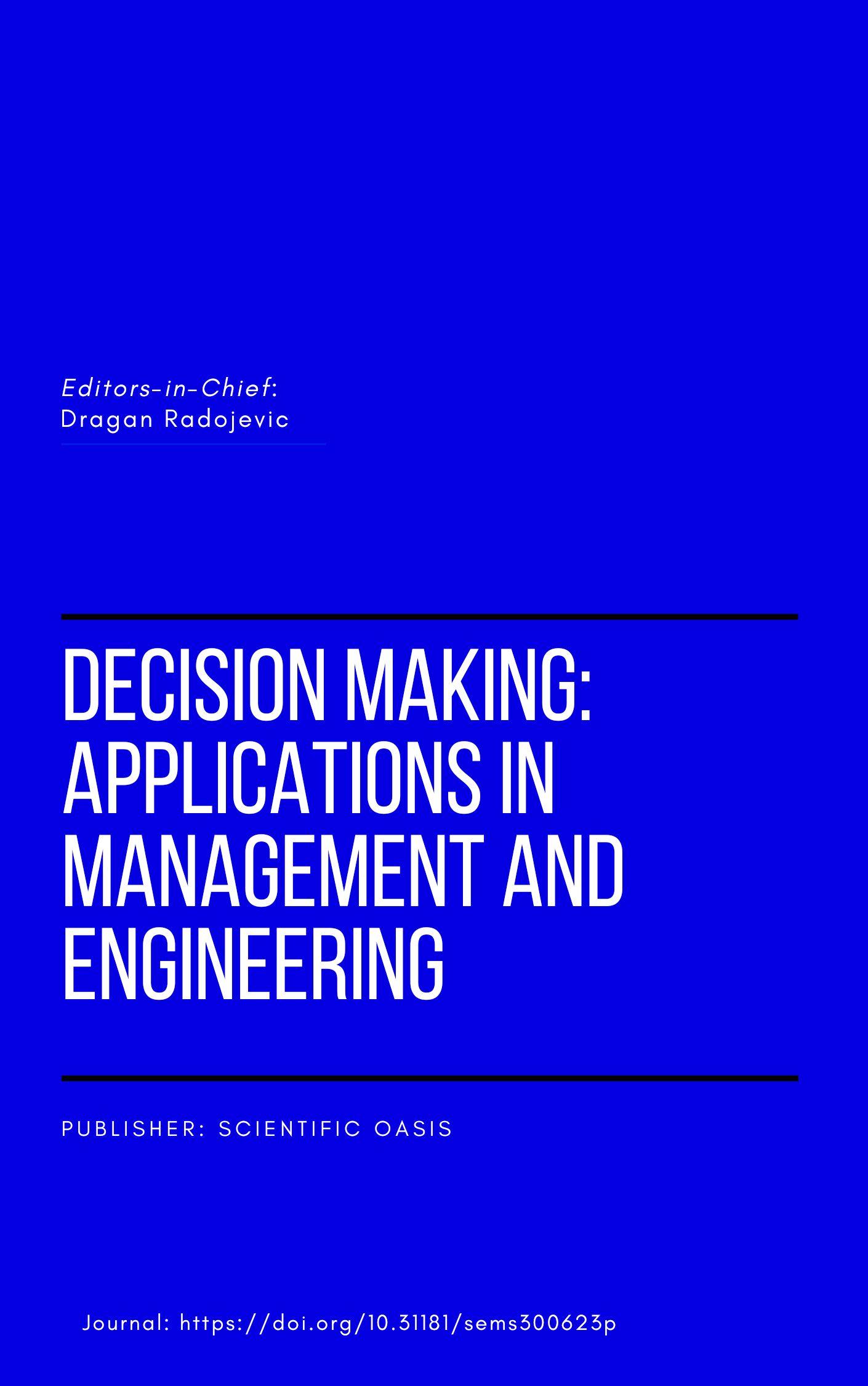 					View Vol. 5 No. 1 (2022): Decision Making: Applications in Management and Engineering 
				