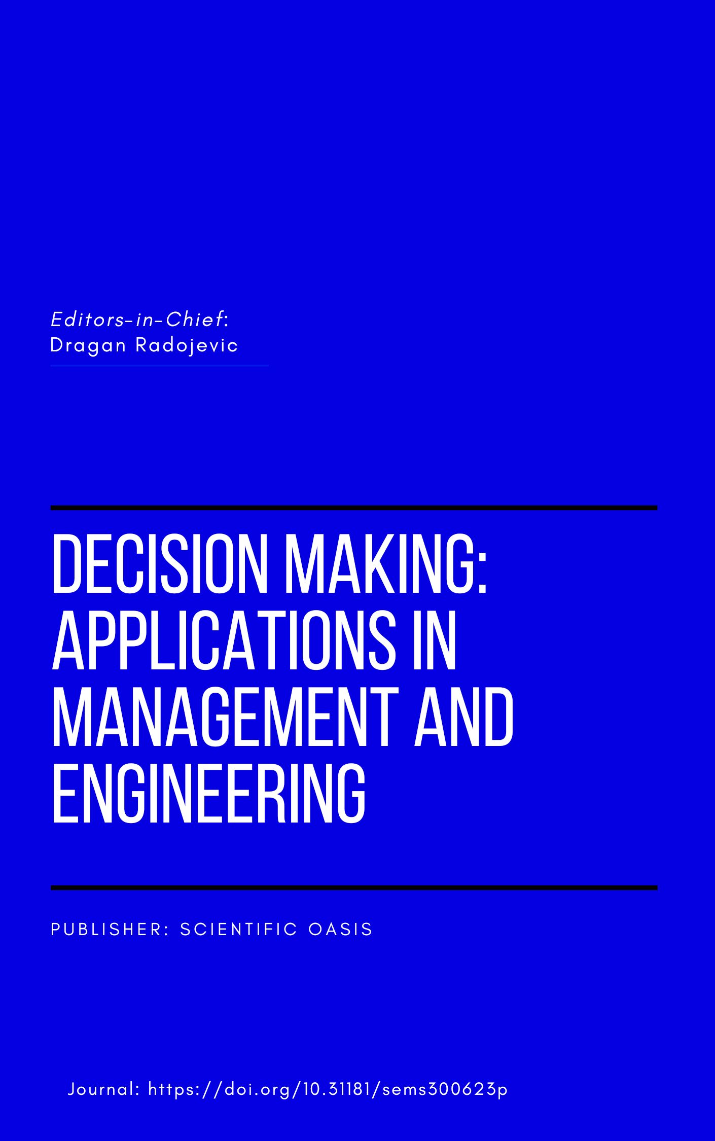 					View Vol. 4 No. 1 (2021): Decision Making: Applications in Management and Engineering 
				